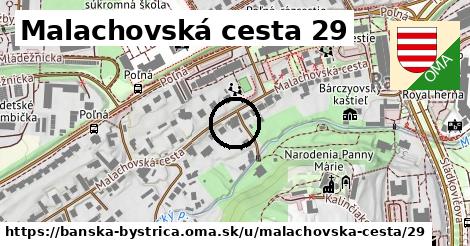 Malachovská cesta 29, Banská Bystrica