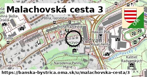 Malachovská cesta 3, Banská Bystrica