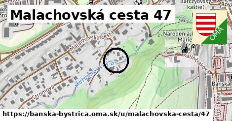 Malachovská cesta 47, Banská Bystrica