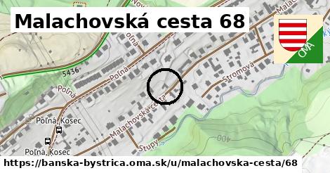 Malachovská cesta 68, Banská Bystrica