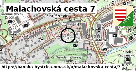 Malachovská cesta 7, Banská Bystrica