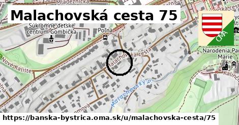 Malachovská cesta 75, Banská Bystrica
