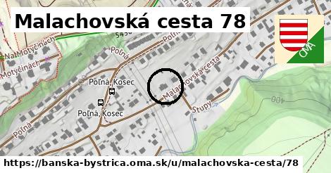 Malachovská cesta 78, Banská Bystrica