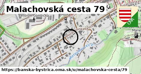 Malachovská cesta 79, Banská Bystrica