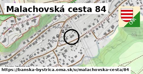 Malachovská cesta 84, Banská Bystrica