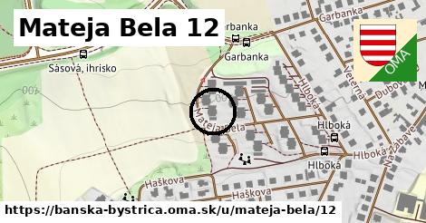 Mateja Bela 12, Banská Bystrica