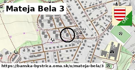 Mateja Bela 3, Banská Bystrica