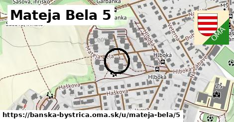 Mateja Bela 5, Banská Bystrica