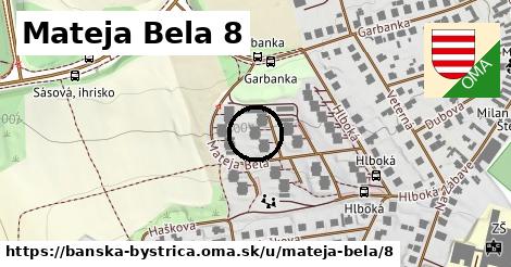 Mateja Bela 8, Banská Bystrica