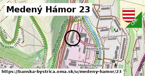 Medený Hámor 23, Banská Bystrica