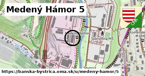 Medený Hámor 5, Banská Bystrica