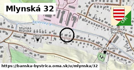 Mlynská 32, Banská Bystrica