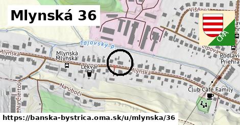 Mlynská 36, Banská Bystrica