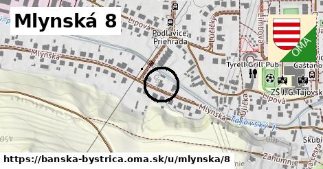 Mlynská 8, Banská Bystrica