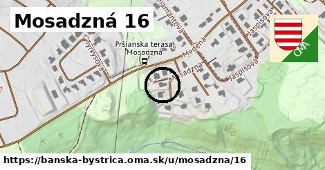 Mosadzná 16, Banská Bystrica