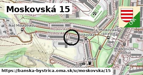 Moskovská 15, Banská Bystrica