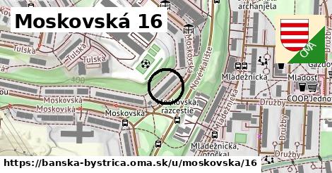 Moskovská 16, Banská Bystrica