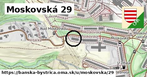 Moskovská 29, Banská Bystrica