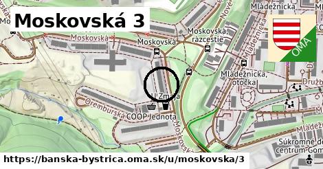 Moskovská 3, Banská Bystrica