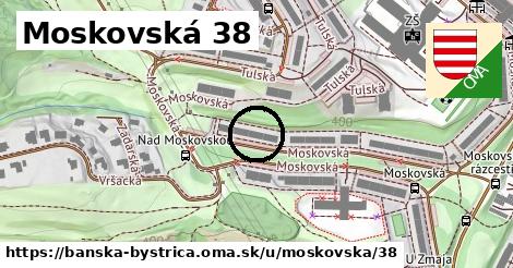 Moskovská 38, Banská Bystrica