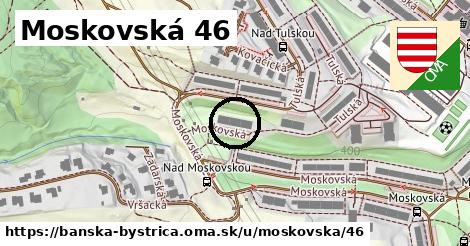 Moskovská 46, Banská Bystrica