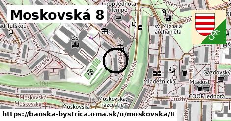 Moskovská 8, Banská Bystrica