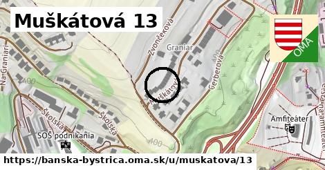 Muškátová 13, Banská Bystrica