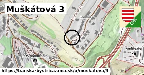 Muškátová 3, Banská Bystrica