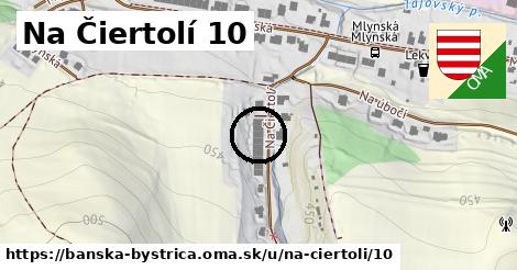 Na Čiertolí 10, Banská Bystrica