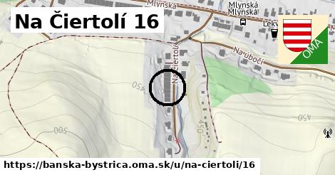 Na Čiertolí 16, Banská Bystrica