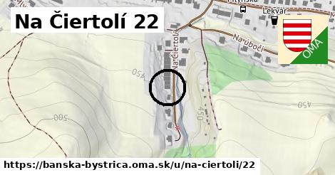 Na Čiertolí 22, Banská Bystrica