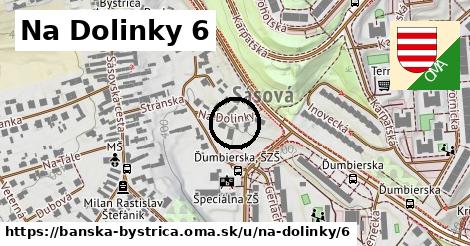 Na Dolinky 6, Banská Bystrica