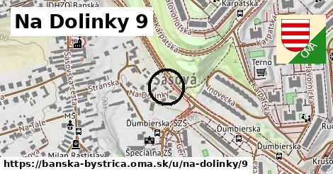 Na Dolinky 9, Banská Bystrica