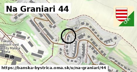 Na Graniari 44, Banská Bystrica