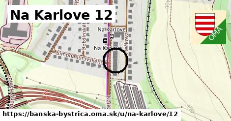 Na Karlove 12, Banská Bystrica