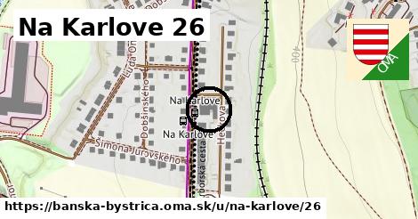 Na Karlove 26, Banská Bystrica