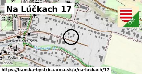 Na Lúčkach 17, Banská Bystrica