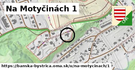 Na Motyčinách 1, Banská Bystrica