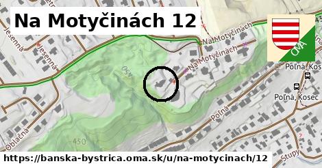 Na Motyčinách 12, Banská Bystrica