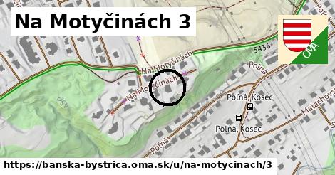 Na Motyčinách 3, Banská Bystrica