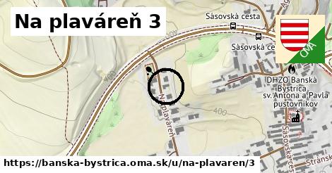 Na plaváreň 3, Banská Bystrica