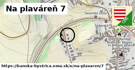 Na plaváreň 7, Banská Bystrica