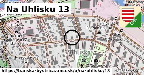 Na Uhlisku 13, Banská Bystrica