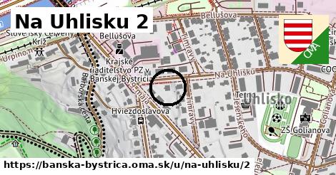 Na Uhlisku 2, Banská Bystrica