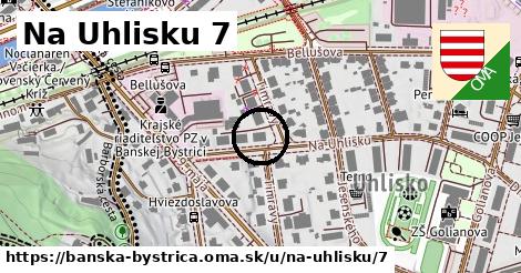 Na Uhlisku 7, Banská Bystrica