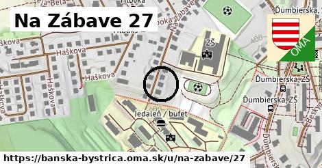 Na Zábave 27, Banská Bystrica