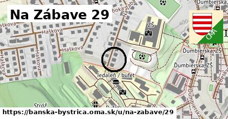 Na Zábave 29, Banská Bystrica