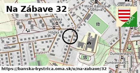 Na Zábave 32, Banská Bystrica