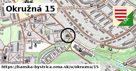 Okružná 15, Banská Bystrica