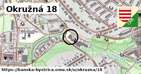 Okružná 18, Banská Bystrica